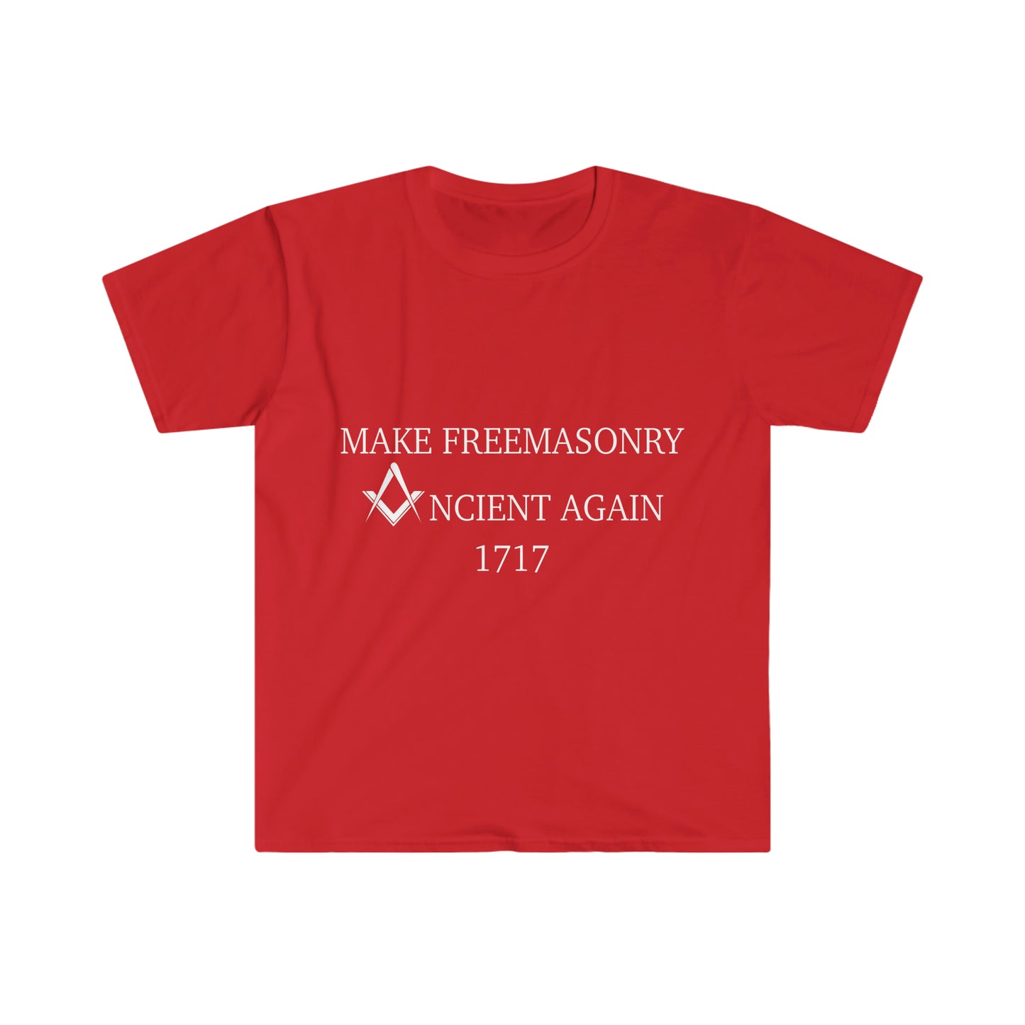 Make Freemasonry Ancient Again Softstyle T-Shirt